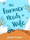 The Farmer Needs a Wife (eBook)
